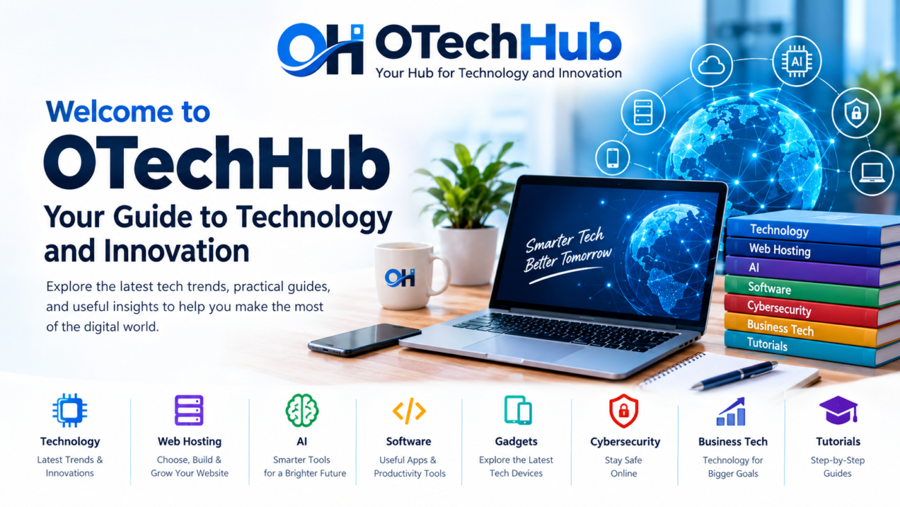 OTechHub welcome banner featuring technology, AI, web hosting, software, gadgets, and cybersecurity